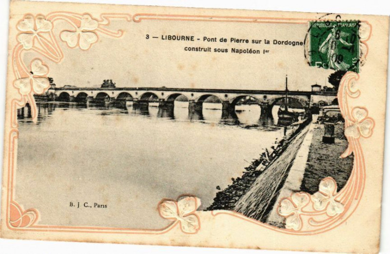Carte postale ancienne Libourne-Pont de Pierre sur la Dordogne à Libourne