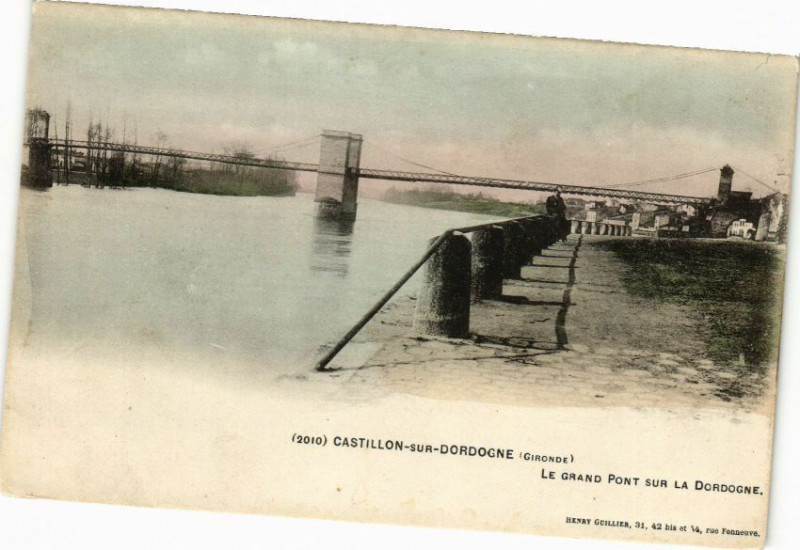Carte postale ancienne Castillon-sur-Dordogne-Le Grand Pont sur la Dordogne