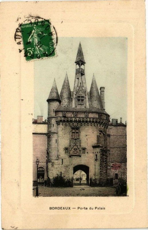 Carte postale ancienne Bordeaux-Porte du Palais à Bordeaux
