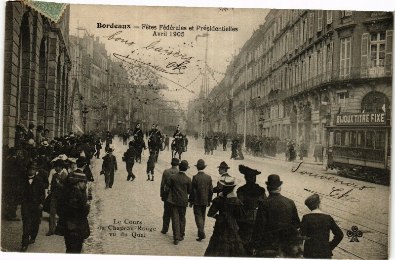 Carte postale ancienne Bordeaux - Fetes federales et presidentielles à Bordeaux