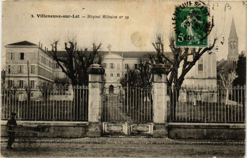 Carte postale ancienne Villeneuve-sur-Lot - Hopital Militaire No 39 à Villeneuve-sur-Lot