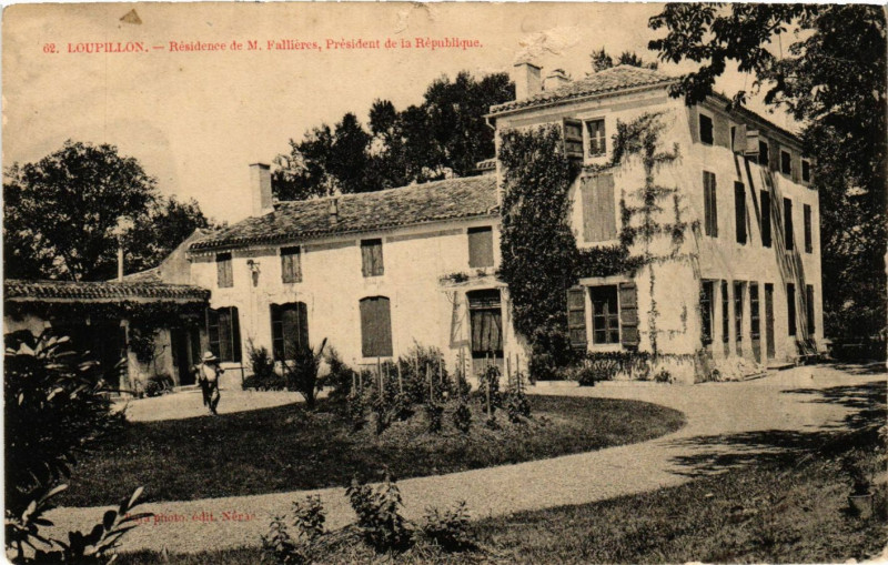 Carte postale ancienne Loupillon - Residence de M. Fallieres - President de la Republique