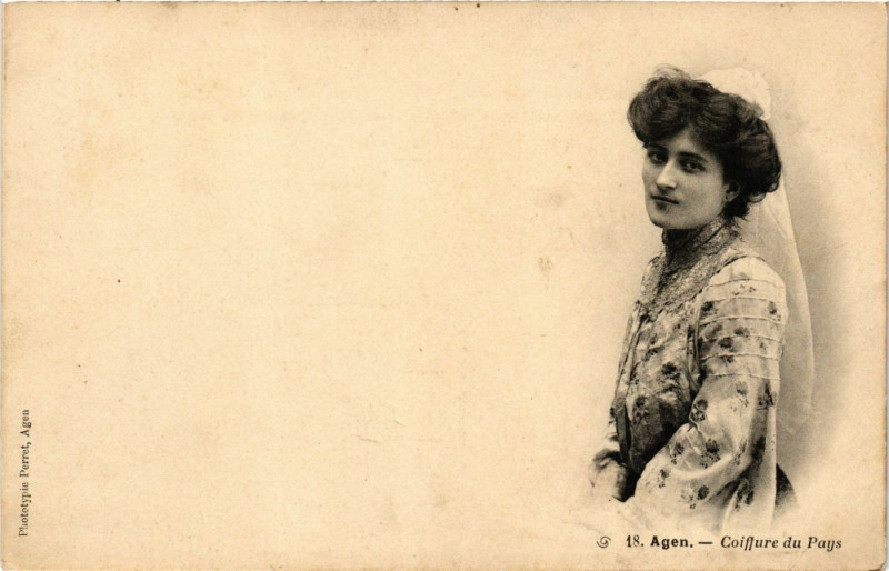 Carte postale ancienne Agen - Coiffure du Pays - Folklore à Agen