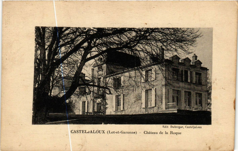 Carte postale ancienne Casteljaloux - Chateau de la Roque à Casteljaloux