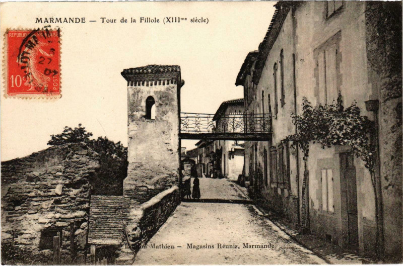 Carte postale ancienne Marmande Tour de la Fillole Lot et Garonne à Marmande