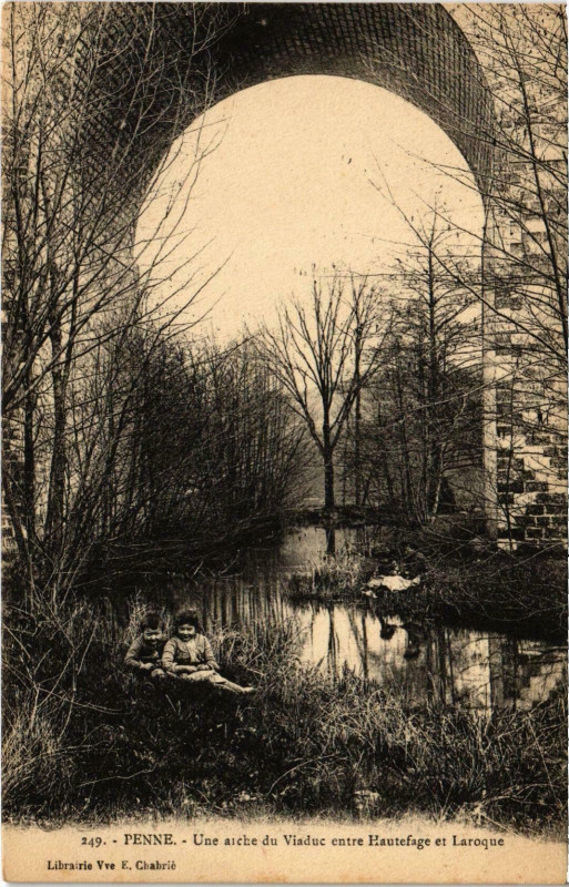 Carte postale ancienne Penne Une Arche du Viaduc Lot et Garonne