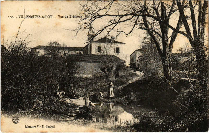 Carte postale ancienne Villeneuve-sur-Lot Vue de Tremons Lot et Garonne à Villeneuve-sur-Lot