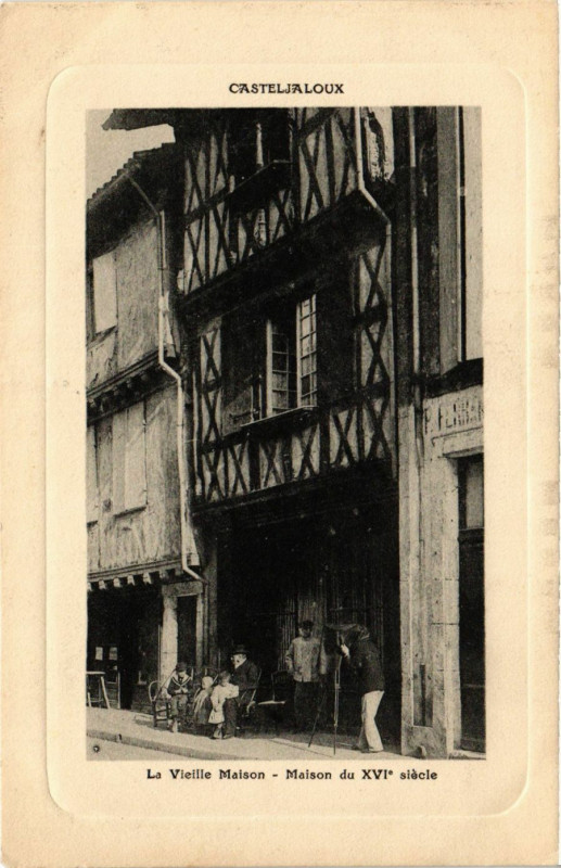 Carte postale ancienne Casteljaloux - La Vieille Maison - Maison du Xvi siecle à Casteljaloux