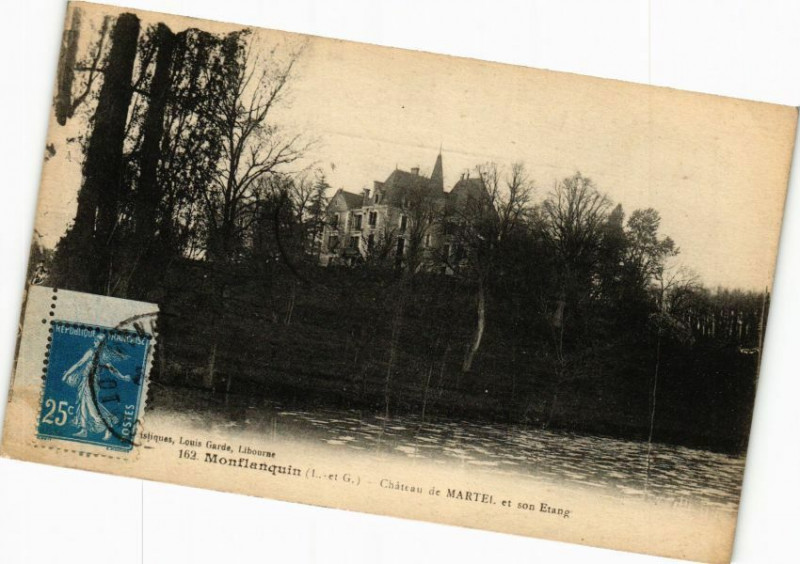 Carte postale ancienne Monflanquin-Chateau de Martel et son Etang à Monflanquin
