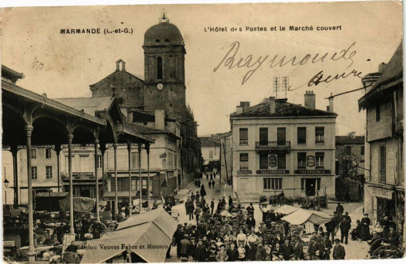 Carte postale ancienne Marmande-L'Hotel des Postes et le Marche couvert à Marmande