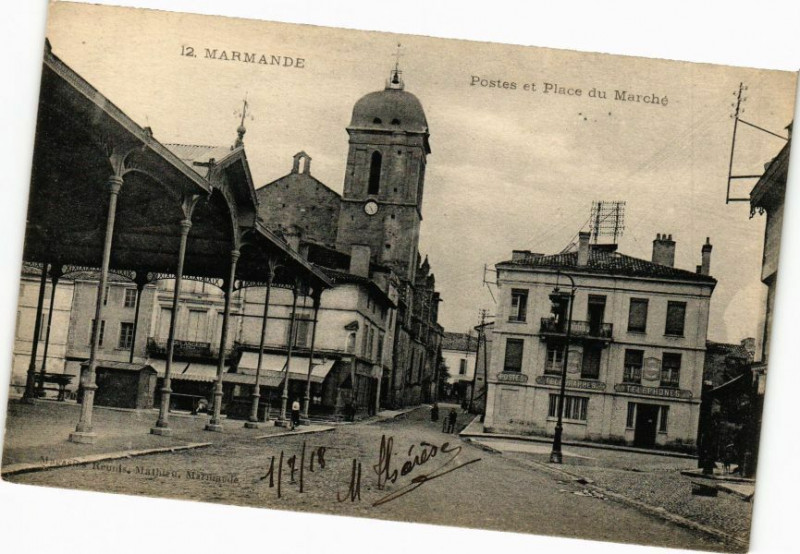 Carte postale ancienne Marmande - Postes et Place du Marche à Marmande
