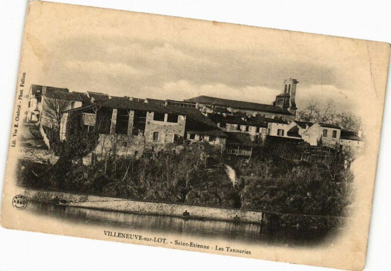 Carte postale ancienne Villeneuve-sur-Lot-Saint-Etienne-Les Tanneries à Villeneuve-sur-Lot