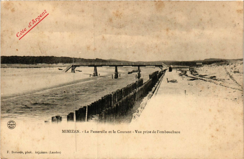 Carte postale ancienne Mimizan - La Passerelle et le Courant - Vue prise de l'Embouchure à Mimizan