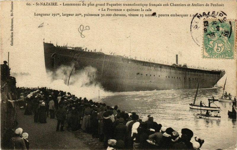 Carte postale ancienne Saint-Nazaire Chantiers de Penhoet. Lancement de La Provence à Saint-Nazaire