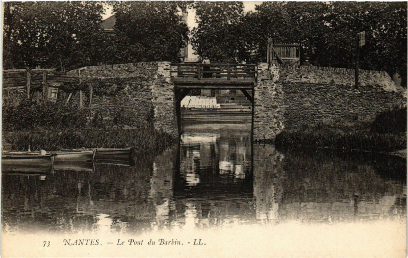 Carte postale ancienne Nantes - Le Pont du Barbin à Nantes