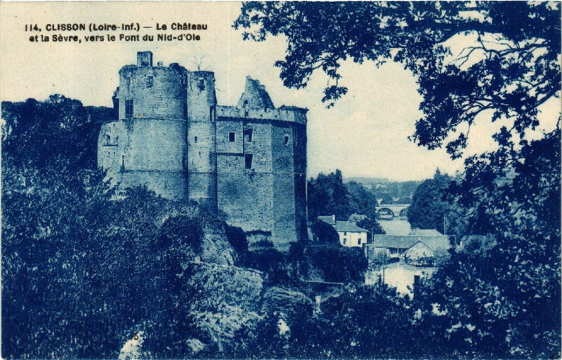 Carte postale ancienne Clisson (Loire-Inf.) - Le Chateau et le Sevre, vers le Pont du Nid à Clisson