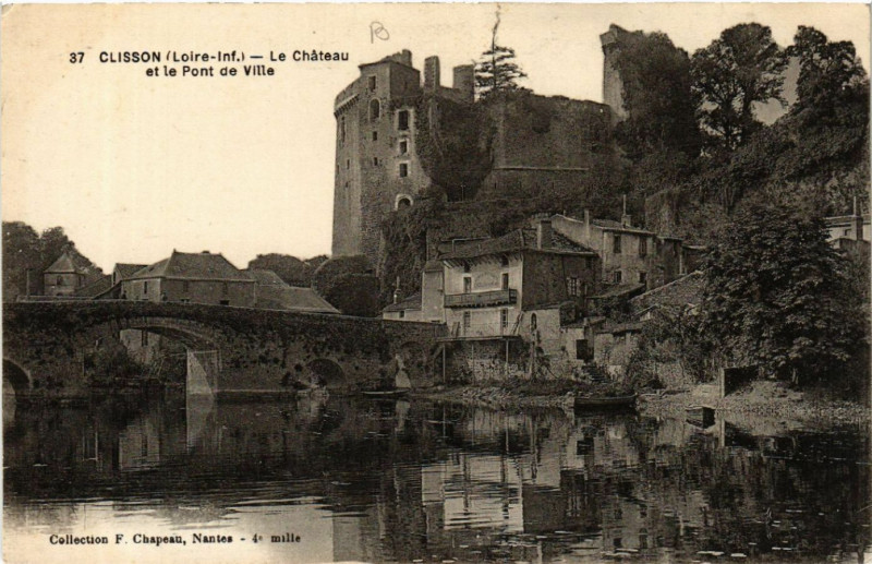 Carte postale ancienne Clisson (Loire-Inf.) - Le Chateau et le Pont de Ville à Clisson