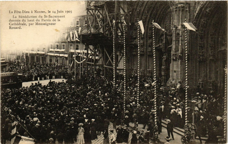 Carte postale ancienne La Fete-Dieu a Nantes le14 Juin 1903-La Benediction de Saint-Sacremen à Nantes
