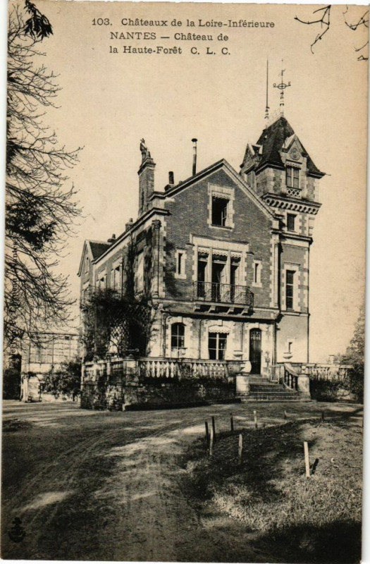 Carte postale ancienne Chateaux de la Loire-Inferieure Nantes Chateau de la Haute-Foret à Nantes