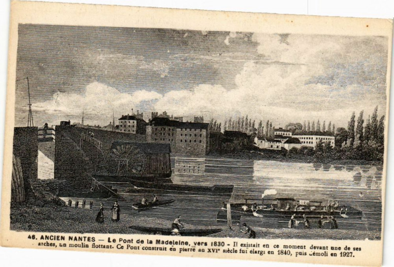 Carte postale ancienne Ancien Nantes - Le Pont de la Madeleine vers 1830 - Il existait en à Nantes