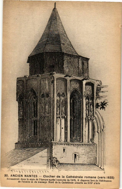 Carte postale ancienne Ancien Nantes - Clocher de la Cathédrale romane (vers 1835) à Nantes