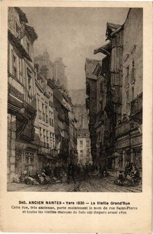 Carte postale ancienne Ancien Nantes - Vers 1830 - La Vieille Grand'Rue à Nantes