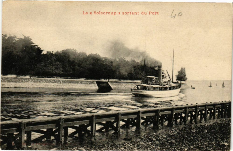 Carte postale ancienne Le Solacroup sortant du Port