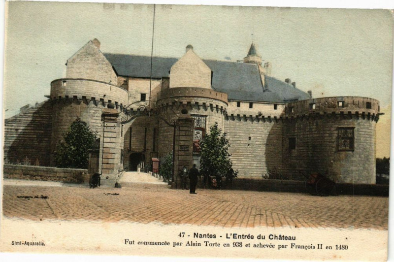 Carte postale ancienne Nantes L'Entrée du Chateau Fut commencée par Alain Torte en 938 à Nantes