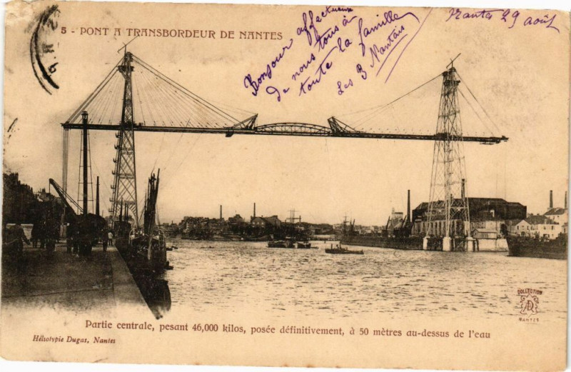 Carte postale ancienne Pont a Transbordeur de Nantes Partie centrale pesant 46.000 kilos à Nantes