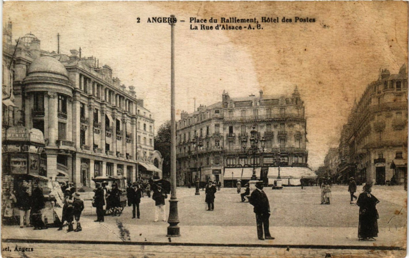 Carte postale ancienne Angers - Plece du Raliement Hotel des Postes La Rue d'Alsace à Angers