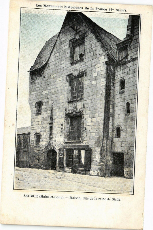Carte postale ancienne Saumur (Maine-et-Loire) - Maison dite de la reine de Sicile à Saumur