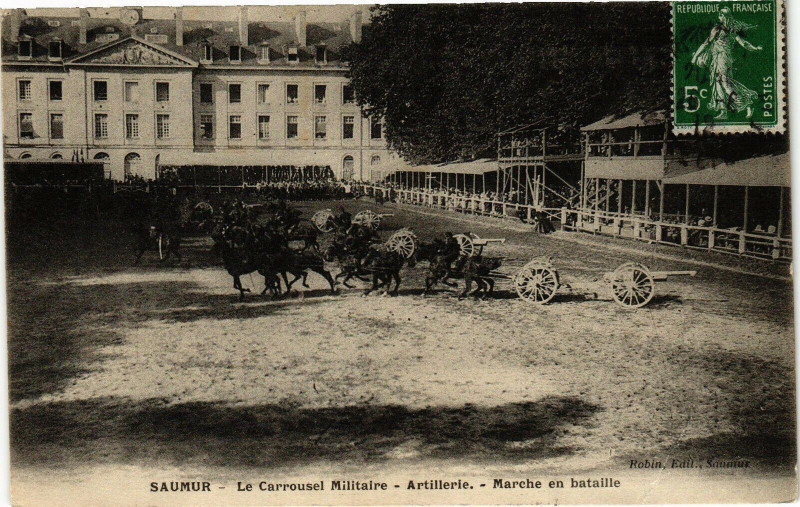 Carte postale ancienne Saumur - Le Carrousel Militaire - Artillerie - Marche en bataille à Saumur