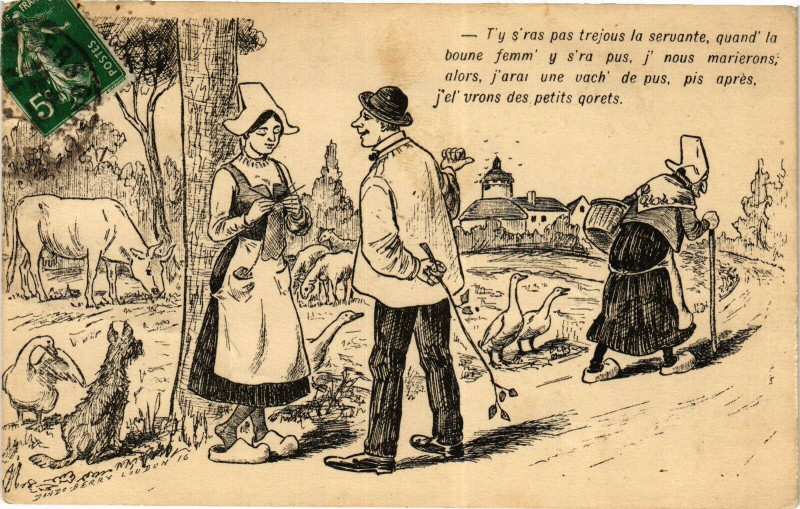 Carte postale ancienne T'y s'ras pas trejous la servante quand la boune femme y s'ra pus