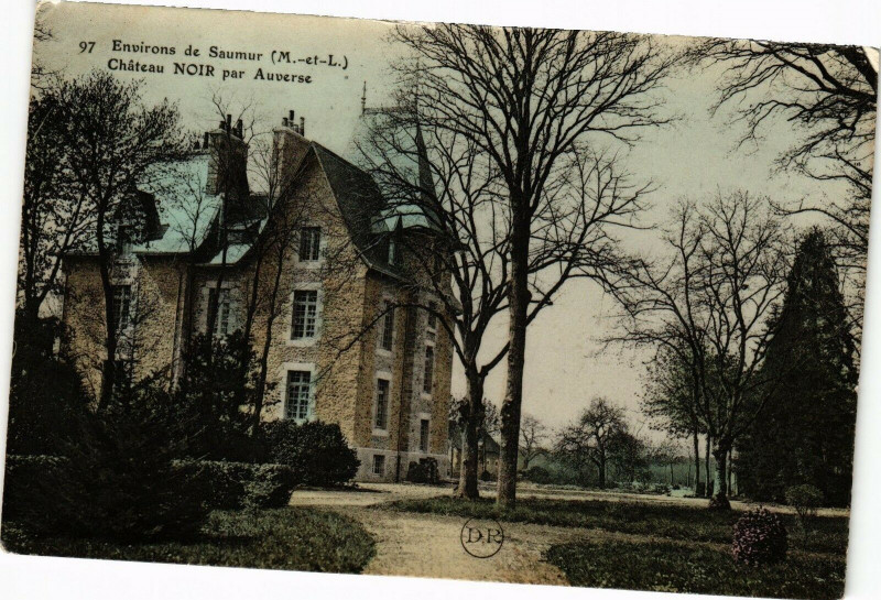 Carte postale ancienne Env. de Saumur - Chateau Noir par Auverse à Saumur