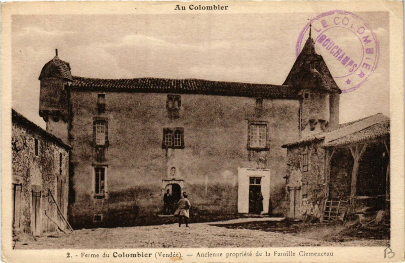 Carte postale ancienne Ferme du Colombier - Ancienne propriéré de la Famille Clemenceau
