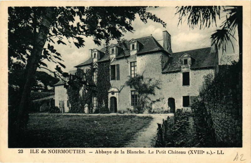 Carte postale ancienne Ile-de-Noirmoutier - Abbaye de la Blanche - Le Petit Chateau