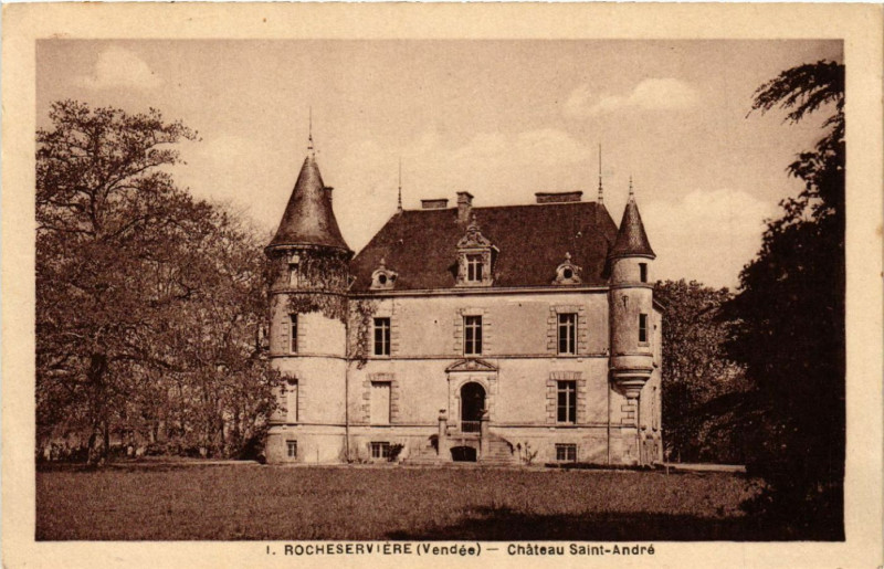 Carte postale ancienne Rocheserviere Chateau Saint-Andre à Rocheservière