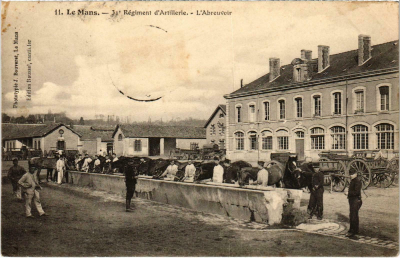 Carte postale ancienne Militaire - Le Mans - 31e Regiment d'Artillerie - L'Abreuvoir au Mans