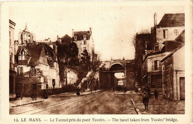 Carte postale ancienne Le Mans - Le Tunnel pris du pont Yssoire au Mans