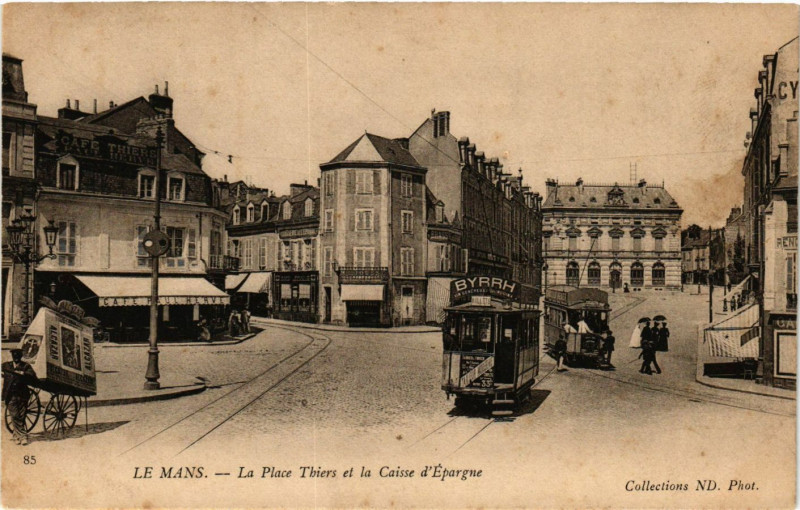 Carte postale ancienne Le Mans - La Place Thiers et la Caisse d'Epargne au Mans