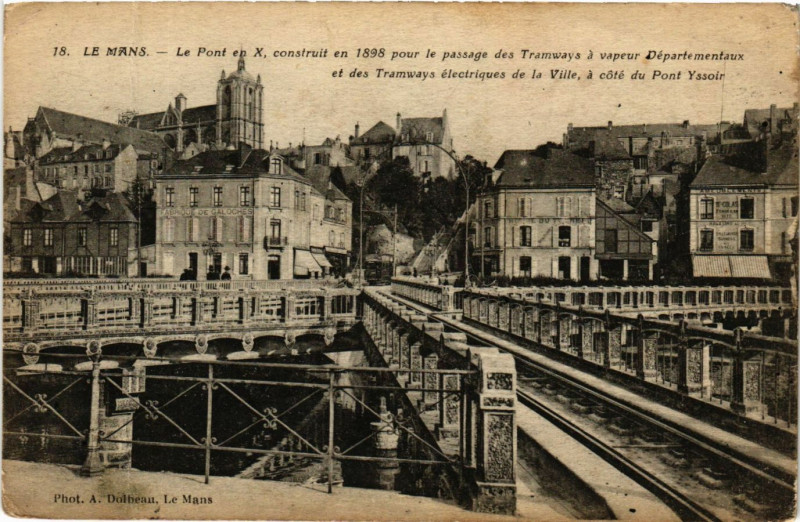 Carte postale ancienne Le Mans - Le Pont en X construit en 1898 pour le passage des au Mans
