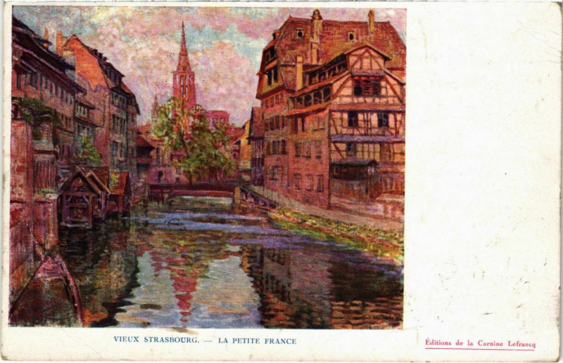 Carte postale ancienne Vieux Strasbourg - La Petite France à Strasbourg