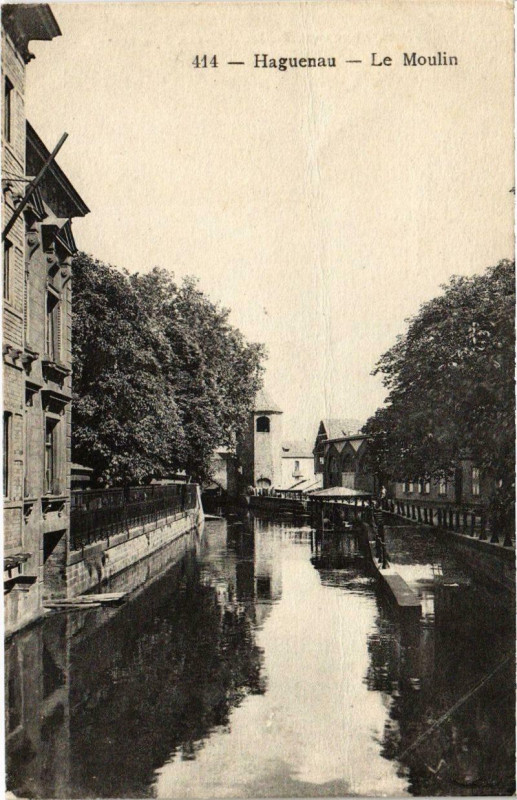 Carte postale ancienne Haguenau - Le Moulin à Haguenau