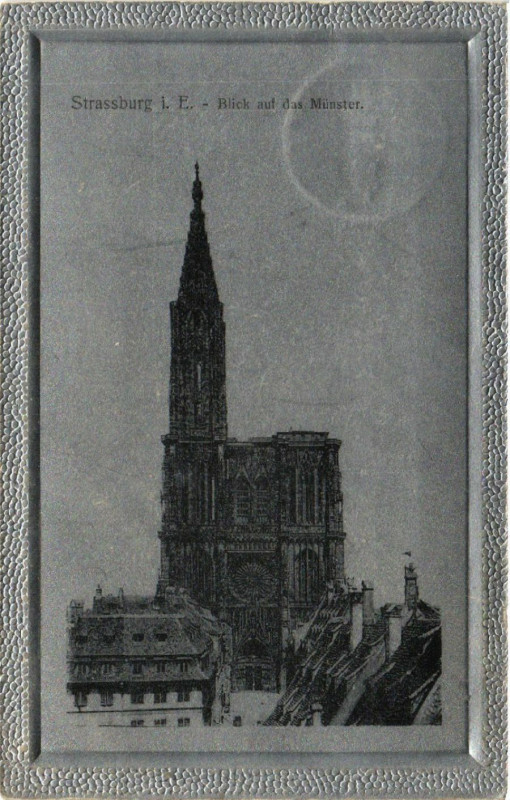 Carte postale ancienne Strasbourg i. E. - Blick auf das Munster à Strasbourg
