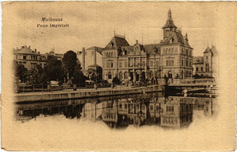 Carte postale ancienne Mulhouse Poste Impériale à Mulhouse