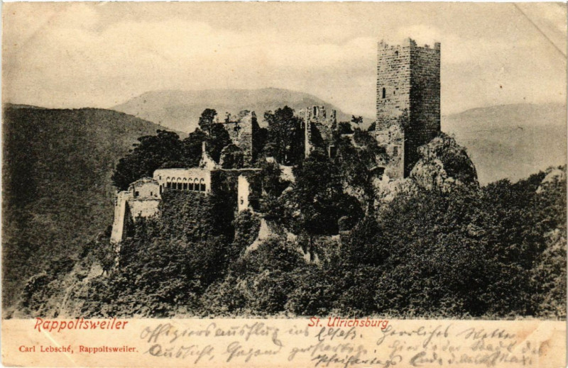 Carte postale ancienne Ribeauville - Rappoltsweiler - Saint-Ulrichsburg à Ribeauvillé