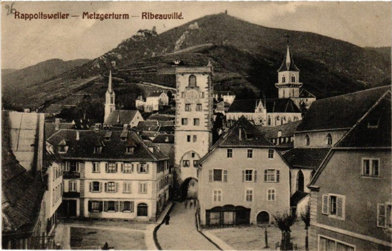Carte postale ancienne Ribeauville - Rappoltsweiler - METZgerturm à Ribeauvillé