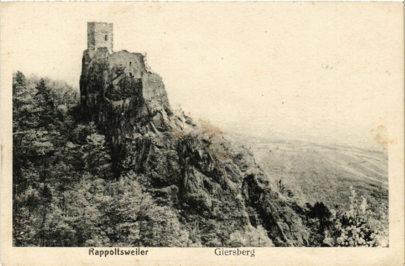 Carte postale ancienne Ribeauville - Rappoltsweiler - Giersberg à Ribeauvillé