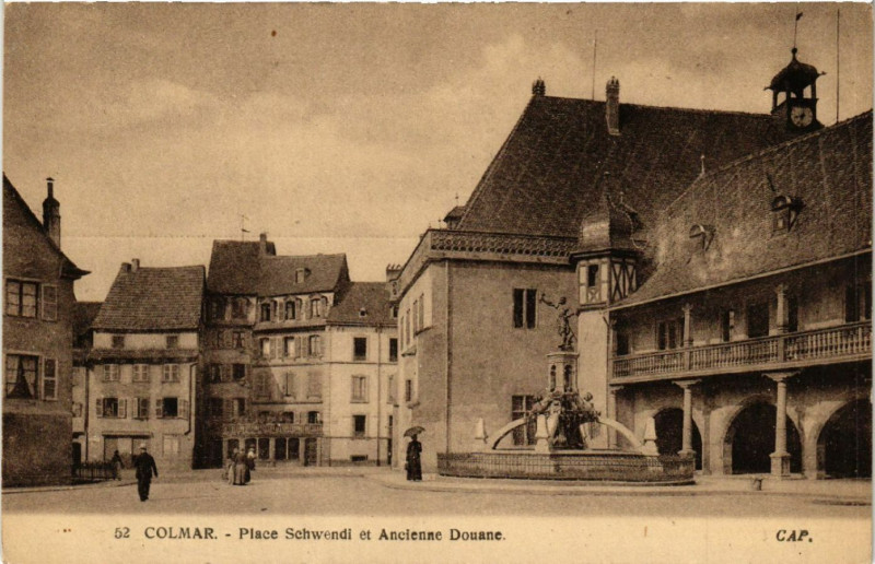 Carte postale ancienne Colmar - Place Schwendi et Ancienne Douane à Colmar
