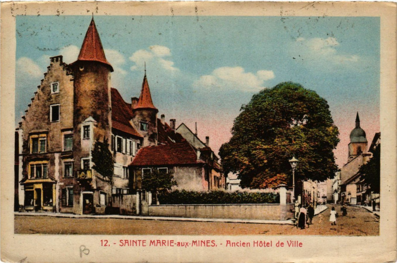Carte postale ancienne Sainte-Marie-aux-Mines - Ancien Hotel de Ville à Sainte-Marie-aux-Mines